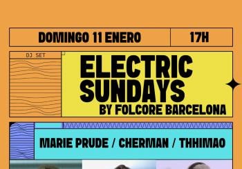 Electric Sundays w/ Marie Prude, Cherman & THHIMAO en Barcelona