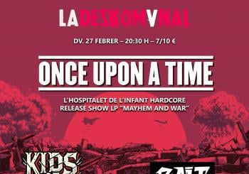 Once Upon A Time + Kids Of Rage + Bait en Barcelona