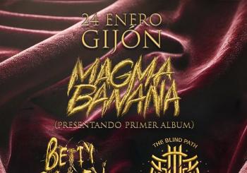 - POTASSIUM IACTA TOUR - MAGMA BANANA + BETTY & BARNEY HILL + THE BLIND PATH en Gijon