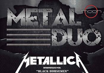 METAL DUO - Metallica Vs. Iron Maiden (Santiago de Compostela - SALA MOON)