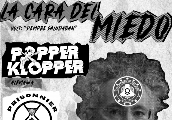 La Cara Del Miedo, Vol.1: Popper Klopper, Prisonnier Du Temps, Fearless Veterans en Vallecas