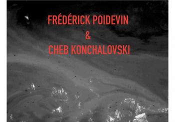 FRÉDÉRICK POIDEVIN & CHEB KONCHALOVSKI · en Santa Cruz de Tenerife