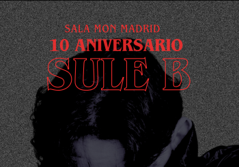 SULE B - 10º ANIVERSARIO & AMIGOS Madrid