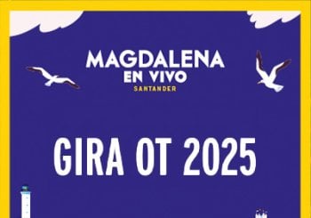 Gira OT 2025 - Magdalena en Vivo Cantabria