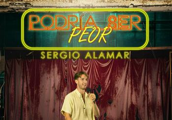 Podría ser peor -Un monólogo de Sergio Alamar en Valencia