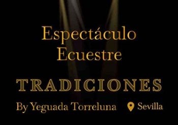 Espectáculo Ecuestre Tradiciones-Carmona Sevilla