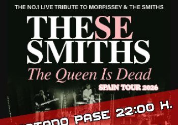 THESE SMITHS (UK) - Tributo a The Smiths en Valencia - PASE 19h