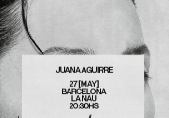 JUANA AGUIRRE - Los Pilares Tour - Barcelona