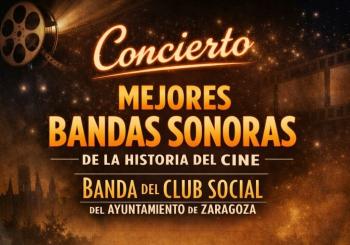 Concierto: Las Mejores Bandas Sonoras de la Historia del Cine – Banda del Club Social de Zaragoza