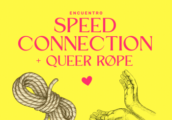 Speed Connection + Queer Rope en Madrid