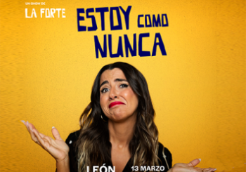 La Forte - Estoy como nunca en León
