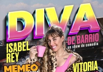 ISABEL REY - DIVA DE BARRIO - VITORIA Araba