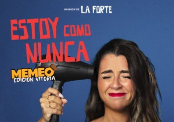 LA FORTE - ESTOY COMO NUNCA - VITORIA Araba