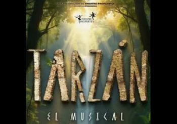Theater Properties - TARZÁN EL MUSICAL 20:30 en Pozoblanco