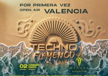 Medusa Beach Club - TECHNO FLAMENCO en Valencia