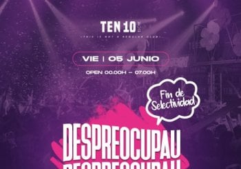 VIERNES 5 DE JUNIO DespreocuPAU TEN 10 elche en Alicante