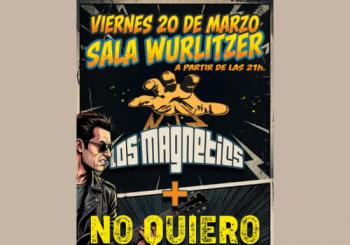 NO QUIERO + LOS MAGNETICS en Wurlitzer Ballroom, 20 Marzo 2026 Madrid