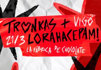 Tronkas + LoraHacePam! La fábrica de chocolate en Vigo