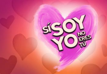 Sí soy yo no eres tú en México