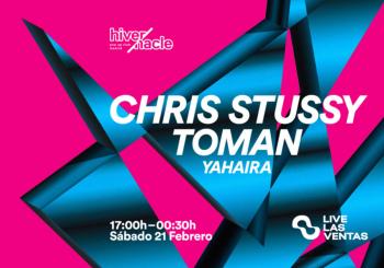 Hivernacle Pop Up Club Madrid, Chris Stussy, Toman & Yahaira