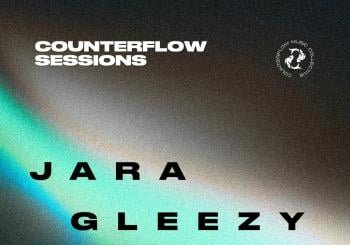 Counterflow Sessions · Jara, Gleezy, Ahlice, Ruven en Madrid