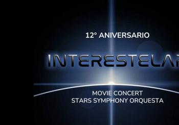 Interestelar 12° Aniversario Movie Concert  en México