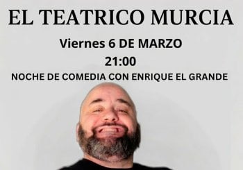 MONÓLOGO EN EL TEATRICO MURCIA CON ENRIQUE EL GRANDE