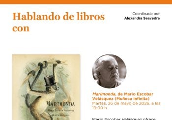 Hablando de libros con Alexandra Saavedra. 'Marimonda', de Mario Escobar Velásquez (Muñeca infinita) en Madrid