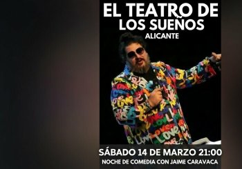 MONÓLOGO EN EL TEATRO DE LOS SUEÑOS ALICANTE, CON JAIME CARAVACA Alicante/Alacant