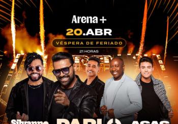 Show do Pablo, Asas Livres e Silvanno Salles - Véspera de Feriado no Arena + São Paulo