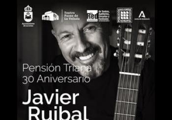 JAVIER RUIBAL - PENSIÓN TRIANA - 30 ANIVERSARIO en La Línea de la Concepción