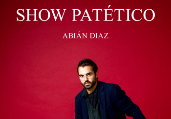 SHOW PATÉTICO - Abián Díaz - Sábado 11 Noviembre (20:30 h) Público Adulto Córdoba