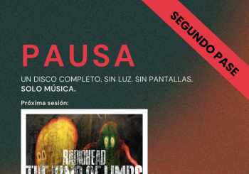 PAUSA: The King of Limbs (2011) / SEGUNDO PASE en Madrid