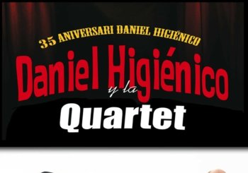 DANIEL HIGIENICO Y LA QUARTET 
