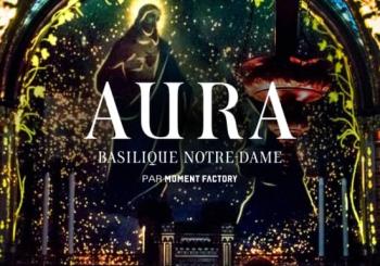 AURA à la Basilique Notre-Dame de Montréal - 15% de rabais
