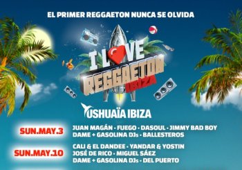 I Love Reggaeton Ibiza 2026 - May 17th