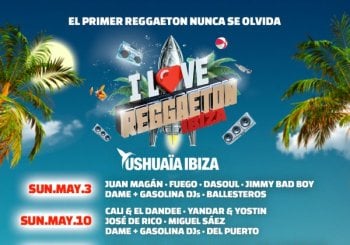 I Love Reggaeton Ibiza 2026 - May 31st