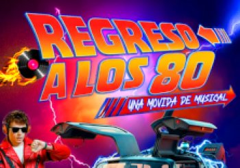 Regreso a los 80 - Una movida de musical ARANJUEZ