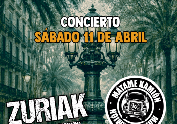 MÁTAME KAMIÓN + ZURIAK en Barcelona