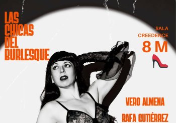 BURLESQUE SHOW con INMA CHOPO Y LAS CHICAS DEL BURLESQUE - VI FEST CREEDENCE WOMEN en Zaragoza