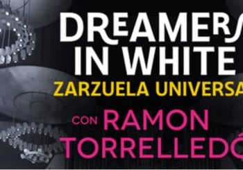 Dreamers in White Universal, Zarzuela Universal con Ramón Torrelledó en Madrid