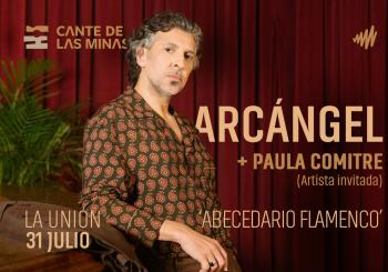 Arcángel + Paula Comitre (Artista Invitada) - Cante de las Minas La Unión