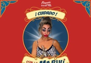 ¡Cuidado!... con la Mariví - Laila Kale - en Madrid