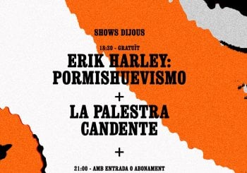 La Llama Fest / Dijous: Pormishuevismo · Palestra Candente · Denny Horror · Clara Ingold & Abián Díaz (+ Ignasi Taltavull) en Barcelona