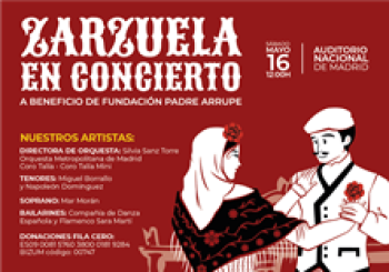 Zarzuela en Concierto 2026 a beneficio de la Fundación Padre Arrupe Madrid