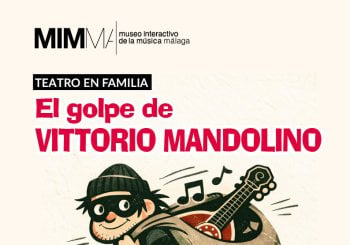 Teatro familiar: El golpe de Vittorio Mandolino en Málaga