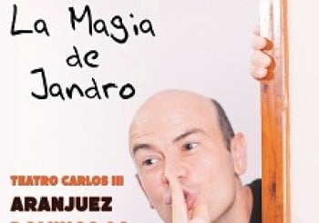 La magia de Jandro ARANJUEZ