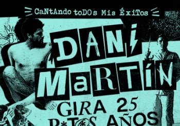 Dani Martín - Gira 25 P*t*s Años en Barcelona