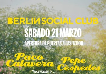 PACO CALAVERA Y PEPE CESPEDES - BERLIN SOCIAL CLUB - MARZO 2026 en Almería