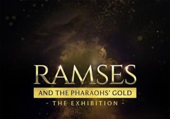 Ramses and the Pharaohs' Gold: The Exhibition London